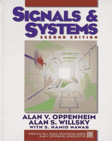 Alan V. Oppenheim: Signals & systems (1997, Prentice Hall)