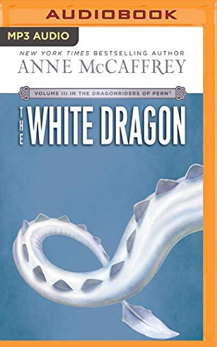 Anne McCaffrey, Dick Hill: White Dragon, The (AudiobookFormat, 2014, Brilliance Audio)