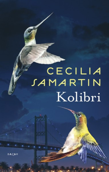 Cecilia Samartin: Kolibri (Hardcover, Finnish language, 2020, Bazar)