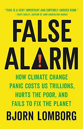 Bjørn Lomborg: False Alarm (Paperback, 2021, Basic Books)