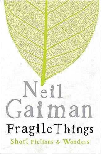 Neil Gaiman: Fragile Things (2006)