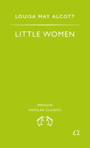 Louisa May Alcott: Little Women (Penguin Popular Classics) (2007, Penguin Books Ltd)