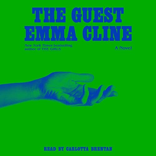 Carlotta Brentan, Emma Cline: The Guest (AudiobookFormat, Random House Audio)