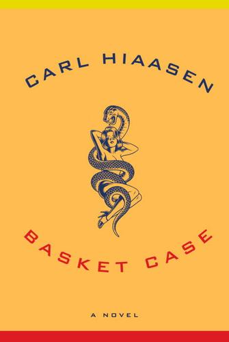 Carl Hiaasen: Basket Case (EBook, 2002, Knopf Doubleday Publishing Group)