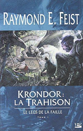 Raymond E. Feist: Krondor: La Trahison (French language, 2006, Bragelonne)