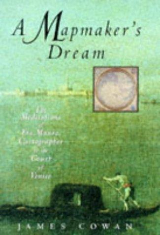 James Cowan: Mapmakers Dream Meditations of Fra Mauro (Hardcover, 1997, Trafalgar Square)