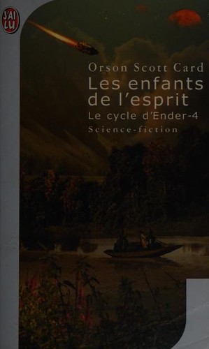 Orson Scott Card: Les Enfants de l'esprit (Paperback, French language, 2003, J'ai lu)