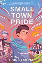 Phil Stamper: Small Town Pride (2022, HarperCollins Publishers)