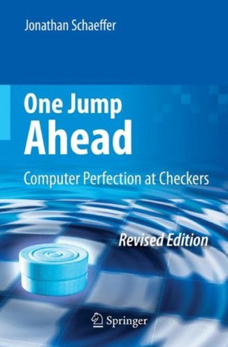 Jonathan Schaeffer: One jump ahead (Paperback, 2009, Springer)