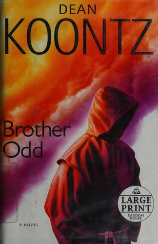 Dean Koontz: Brother Odd (Odd Thomas Novels) (Hardcover, 2006, Random House Large Print)