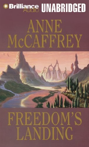 Anne McCaffrey: Freedom's Landing (AudiobookFormat, 2010, Brilliance Audio)