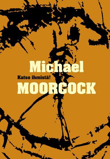 Michael Moorcock: Katso ihmistä! (Paperback, suomi language, Vaskikirjat)