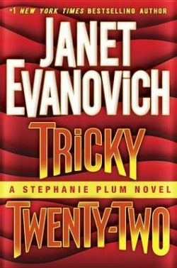 Janet Evanovich: Tricky twenty-two (Hardcover, 2015, Bantam books)