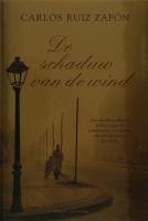 Carlos Ruiz Zafón, François Maspero, Frédéric Meaux, . ResumenExpress: De schaduw van de wind (2006, Signature)