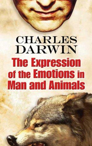 Charles Darwin: The Expression of the Emotions in Man and Animals (2007, Dover Publications)