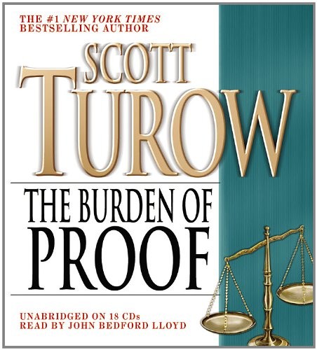 Scott Turow: The Burden of Proof (2010, Grand Central Publishing)