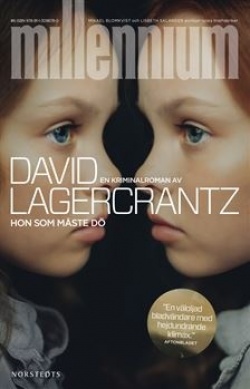 David Lagercrantz: Hon som måste dö (Hardcover, Swedish language, 2020, Norstedts)
