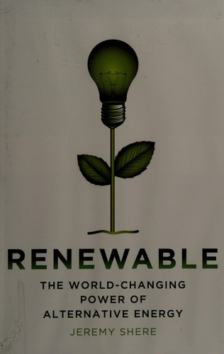 Jeremy Shere: Renewable (2013)