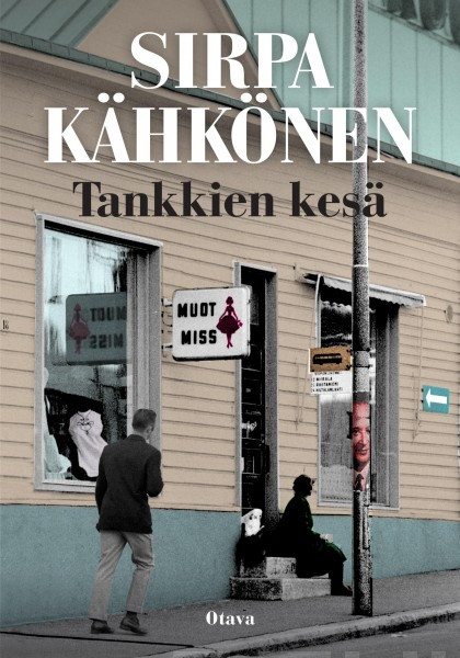 Sirpa Kähkönen: Tankkien kesä (Hardcover, Finnish language, 2016, Otava)