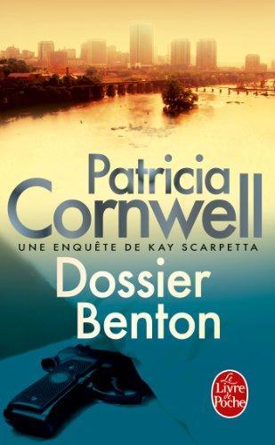 Patricia Cornwell: Dossier Benton (French language, 2013)