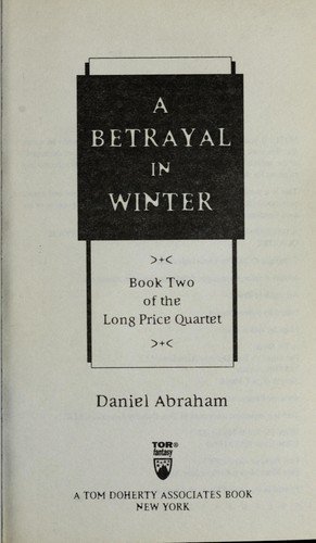 Daniel Abraham: A betrayal in winter (2008, Tor)