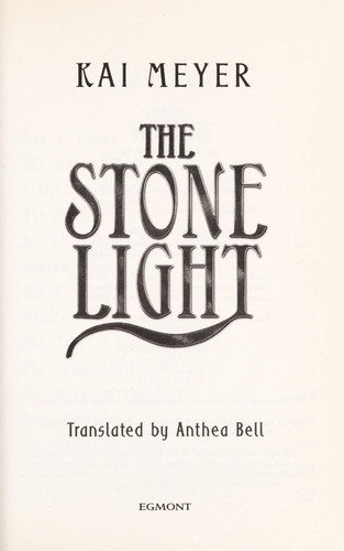 Kai Meyer: The stone light (2006, Egmont)