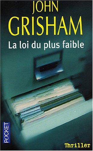 John Grisham: Loi Du Plus Faible (Paperback, French language, 2005, Distribooks)