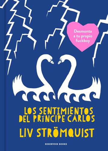 Liv Strömquist: Los sentimientos del príncipe Carlos (Spanish language, 2019, Reservoir books)