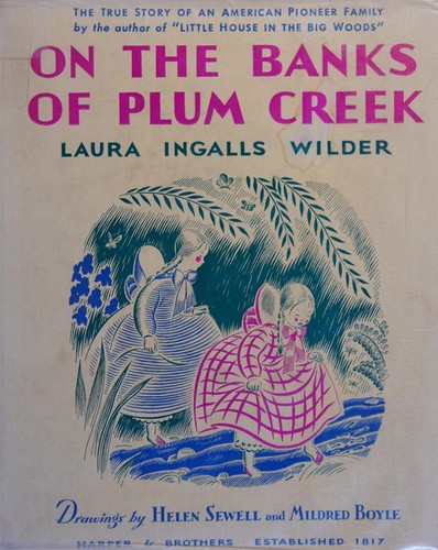 Laura Ingalls Wilder: On the banks of Plum Creek (1937, Harper & brothers)