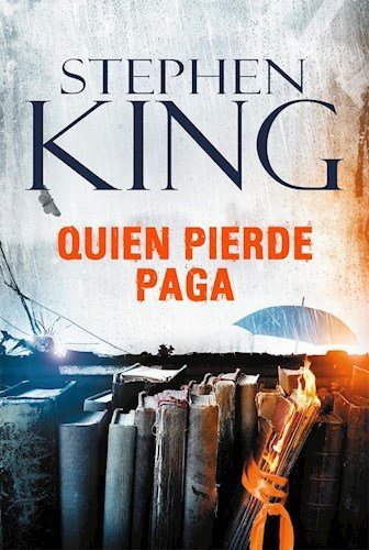 Stephen King: Quien Pierde Paga (Paperback, PLAZA & JANES EDITORES)