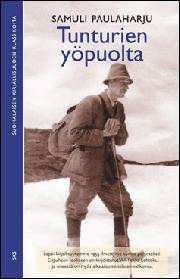 Veli-Pekka Lehtola, Martti Henrik Haavio, Samuli Paulaharju, Lauri Viljanen, ARVI JÄRVENTAUS: Tunturien yöpuolta (Hardcover, Finnish language, 2016, Suomalaisen Kirjallisuuden Seura)