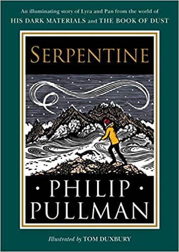 Philip Pullman, Tom Duxbury: Serpentine (Hardcover, 2020, Random House Children's Books)