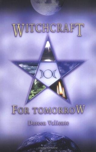 Doreen Valiente: Witchcraft for Tomorrow (Paperback, 1988, Phoenix Publishing)