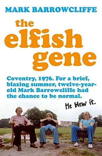 Mark Barrowcliffe: The Elfish Gene (Paperback, 2008, Soho Press)