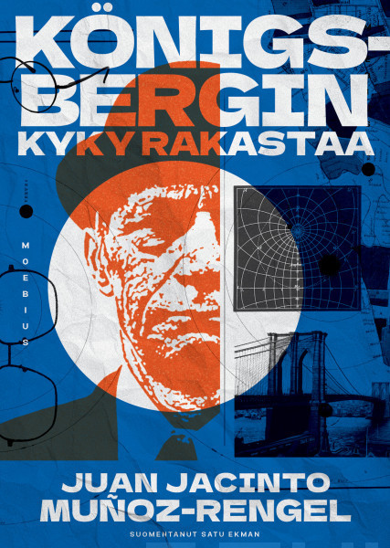 Juan Jacinto Muñoz Rengel: Königsbergin kyky rakastaa (Hardcover, Finnish language, 2025, Moebius)
