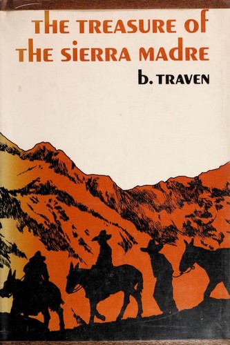 B. Traven: The treasure of the Sierra Madre (1967, Hill and Wang)