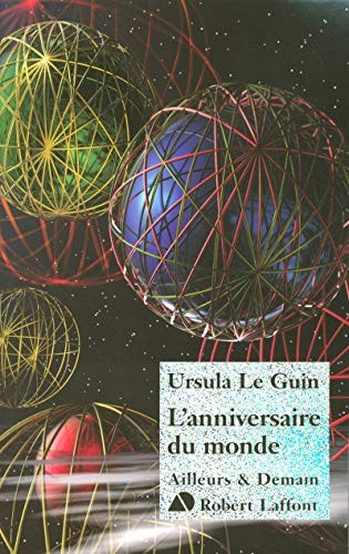 Ursula K. Le Guin: l'anniversaire du monde (Robert Laffont)