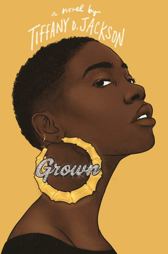 Tiffany D. Jackson: Grown (Paperback, 2020, Thorndike Striving Reader)