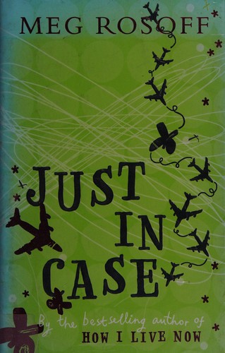 Meg Rosoff: Just in case (2006, Puffin)