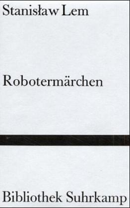 Stanisław Lem: Robotermärchen (Hardcover, German language, 1973, Suhrkamp)