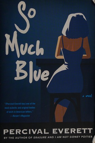 Percival Everett: So much blue (2017)