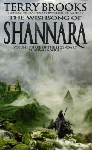 Terry Brooks: The Wishsong of Shannara (The Original Shannara Trilogy, #3)