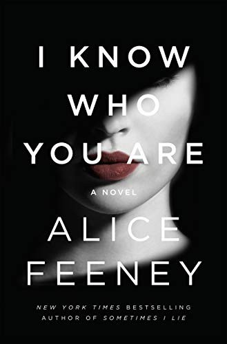 Alice Feeny: I Know Who You Are (Paperback, 2020, Flatiron Books)