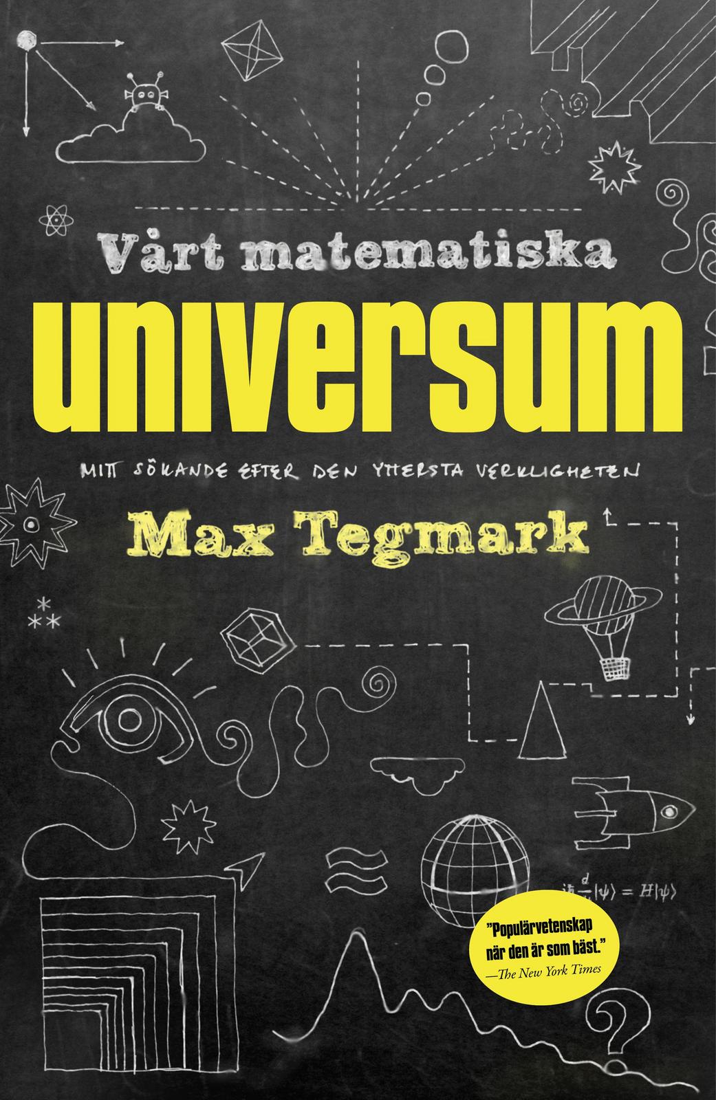 Max Tegmark: Vårt matematiska universum (Swedish language, 2014)