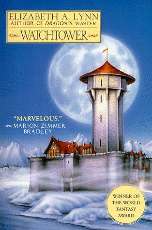 Elizabeth A. Lynn: Watchtower (1999, Ace Books)