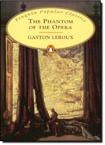 Gaston Leroux: The Phantom of the Opera (Paperback, Dr. Daniel Izzo D.D.)