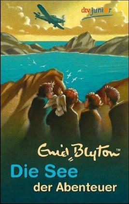 Enid Blyton: Die See der Abenteuer (Paperback, German language, 2003, Dtv)