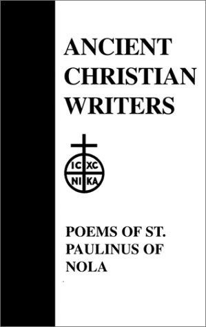 P. G. Walsh: 40. The Poems of St. Paulinus of Nola (Ancient Christian Writers) (Hardcover, 1974, Paulist Press)