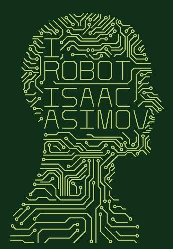 Isaac Asimov: I, Robot (2013, HarperCollins)