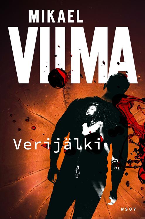 Mikael Viima: Verijälki (Hardcover, Finnish language, 2022, WSOY)